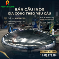 Chụp cầu Inox (Bán cầu Inox) - Gia công theo yêu cầu